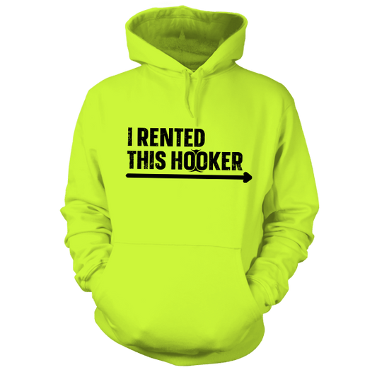 I Rented This Hooker - Safety Yellow Hoodie — photo 1 of 2