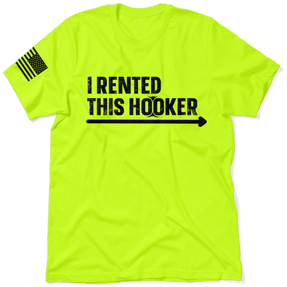 I Rented This Hooker - Safety Yellow Shirts — photo 1 of 3