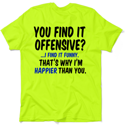 Happier Than You - Safety Yellow T-Shirt — photo 1 of 3