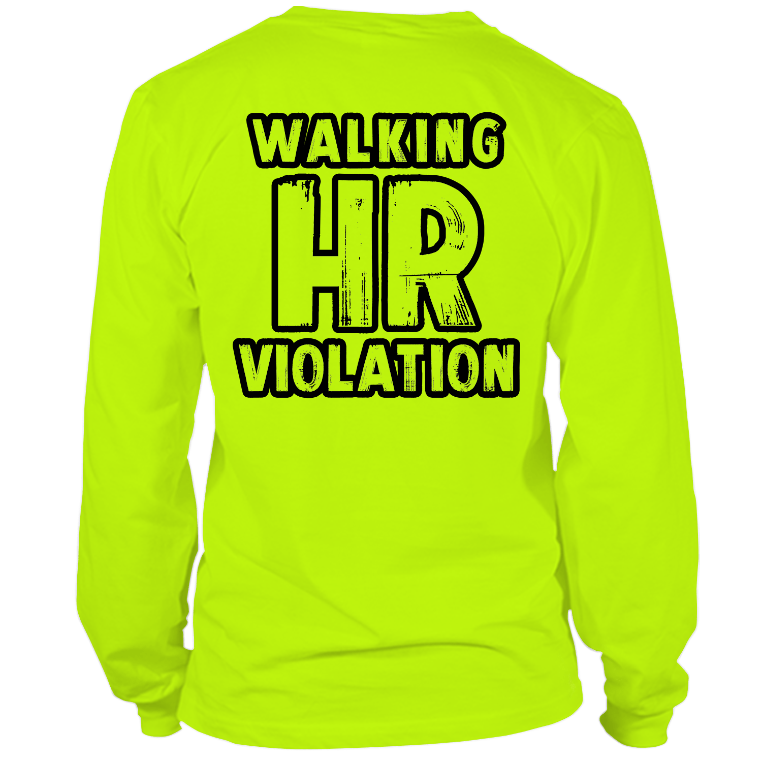 HR Violation - Long Sleeve Hi-Vis T-Shirt — photo 1 of 3