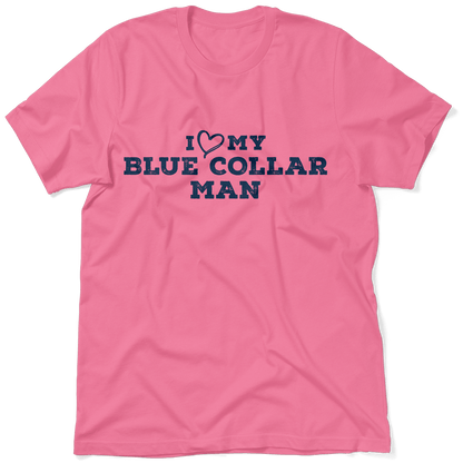 I Love My Blue Collar Man T-Shirt — photo 1 of 2