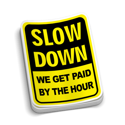 Slow Down Hard Hat Decal — photo 1 of 2
