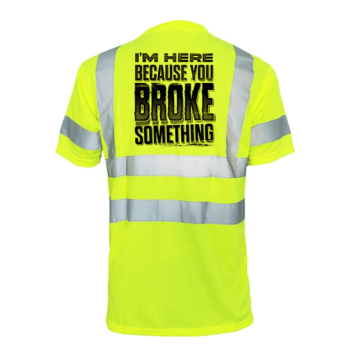 Broke Something - Reflective Safety T-Shirt — photo 1 of 2