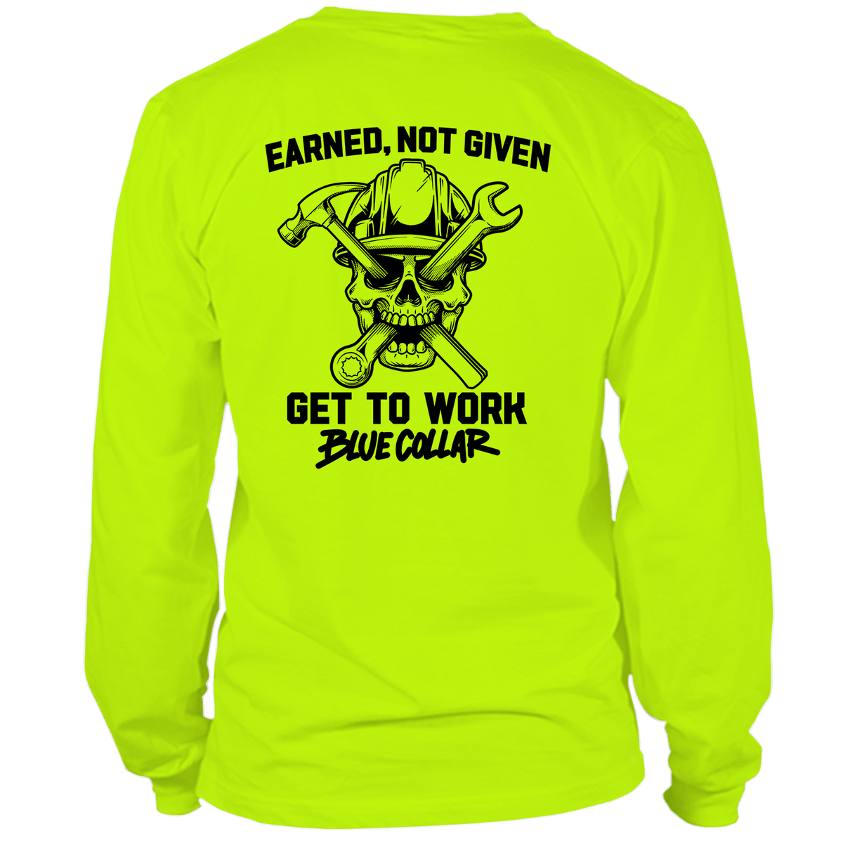 Earned Not Given - Hi Vis T-Shirt - Long Sleeve — photo 1 of 2