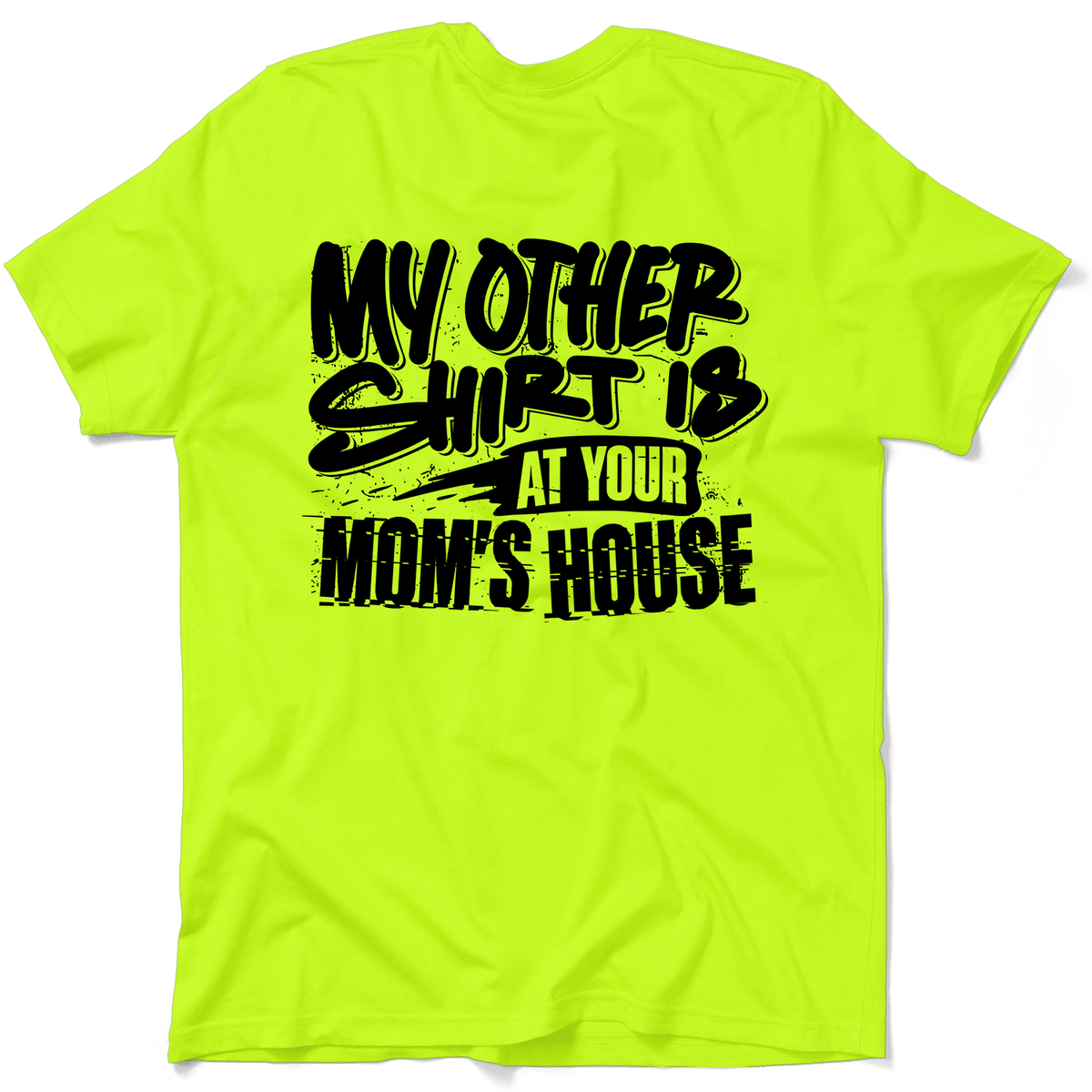 Your Mom's House - Safety Yellow T-Shirt — photo 1 of 3