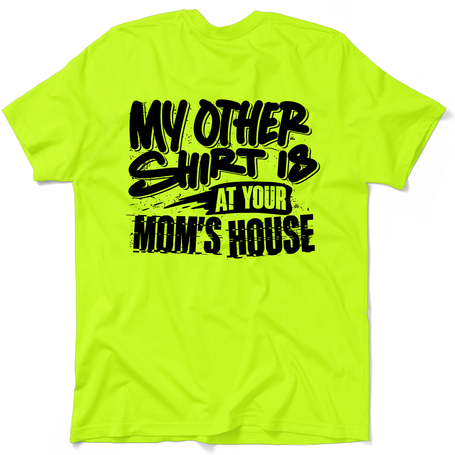 Your Mom's House - Safety Yellow T-Shirt — photo 1 of 3