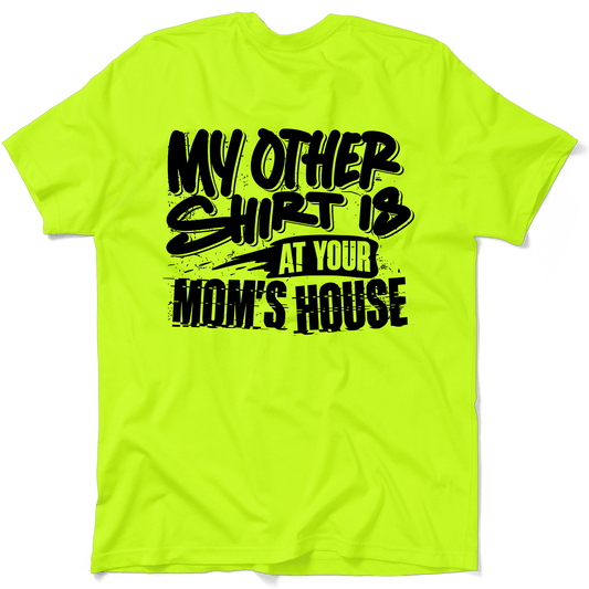 Your Mom's House - Safety Yellow T-Shirt — photo 1 of 3