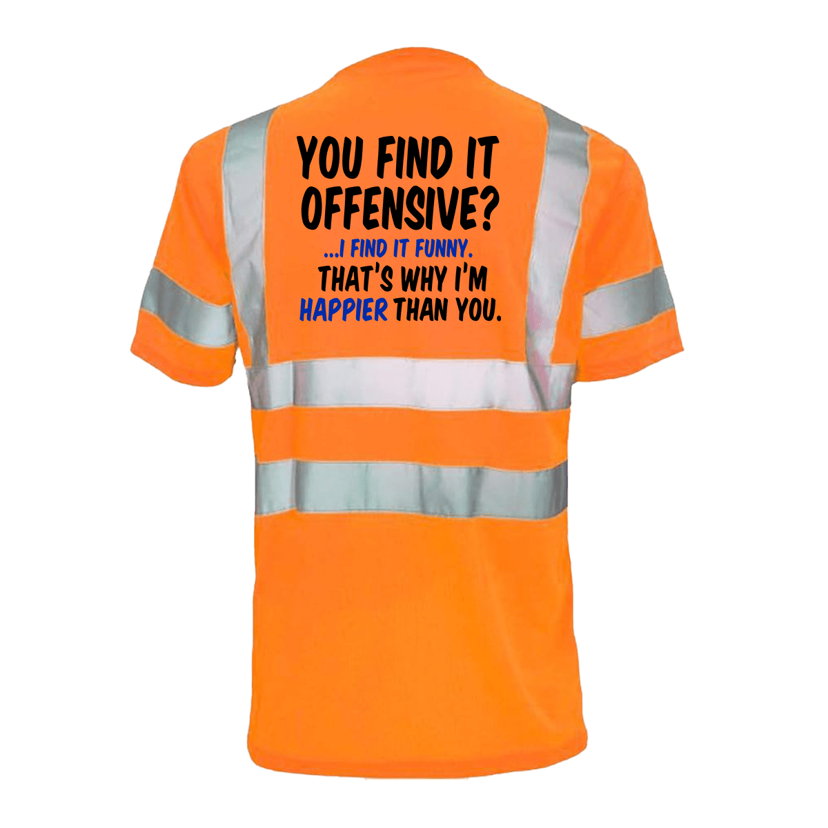 Happier Than You- Reflective Safety T-Shirt — photo 2 of 2