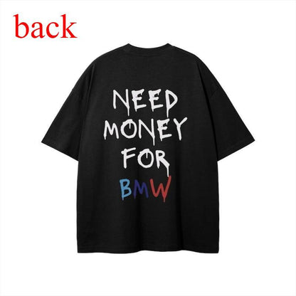 Need Money for That BMW T-Shirt – Funny Car Graphic Tee, 100% Cotton, Unisex Fit — photo 1 of 3