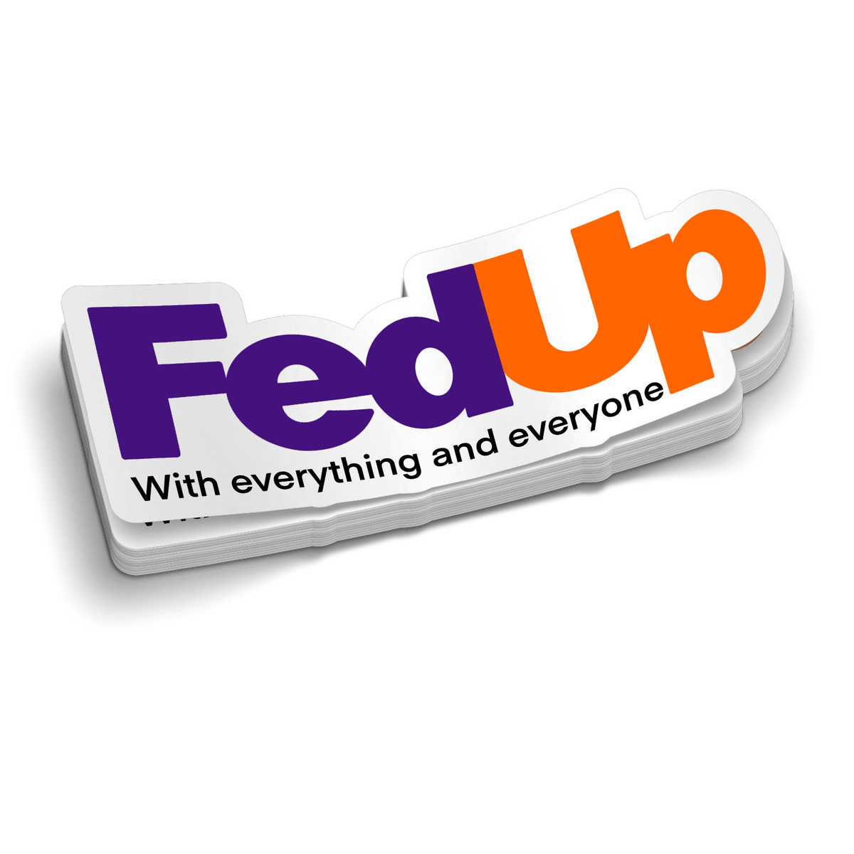 Fed Up  -  Hard Hat Decal — photo 1 of 2