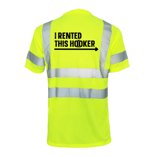 I Rented This Hooker - Reflective Safety T-Shirt — photo 1 of 3
