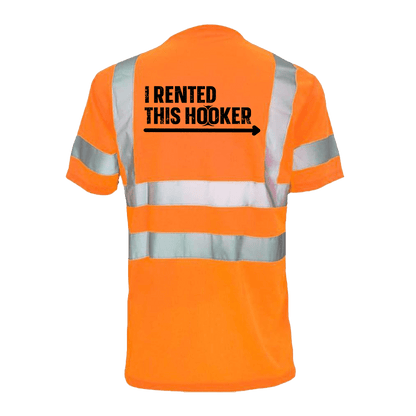 I Rented This Hooker - Reflective Safety T-Shirt — photo 2 of 3