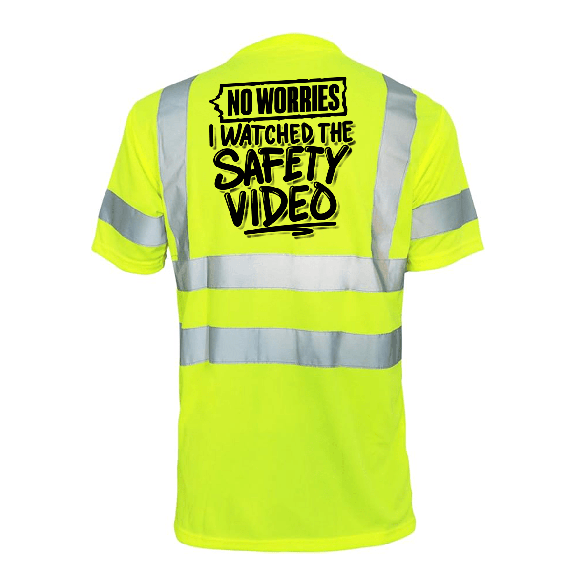 Watched the Safety Videos - Reflective Safety T-Shirt — photo 1 of 2