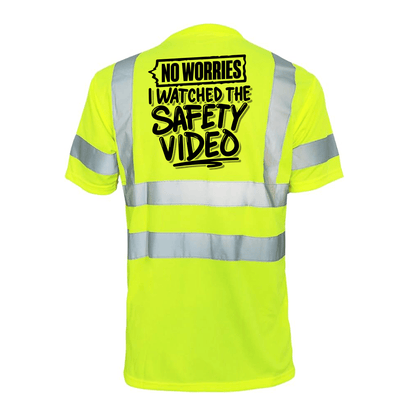 Watched the Safety Videos - Reflective Safety T-Shirt — photo 1 of 2