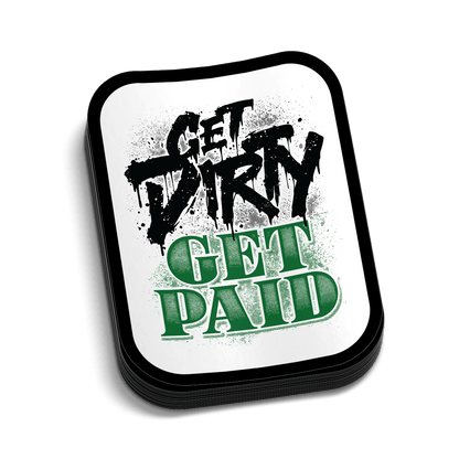 Get Dirty Hard Hat Decal — photo 1 of 2