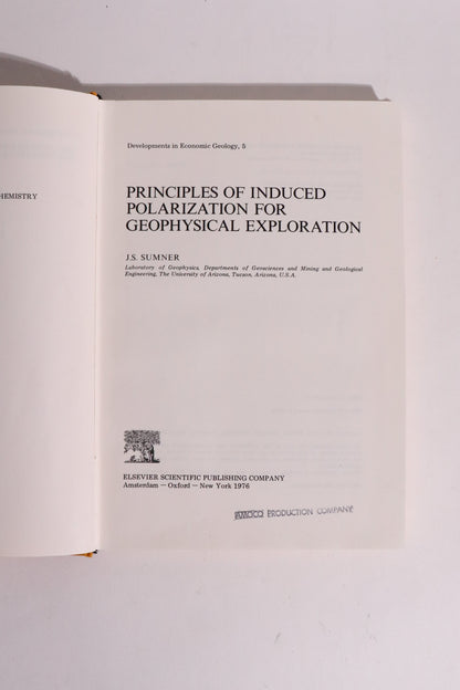Principles of Induced Polarization for Geophysical Exploration — J. S. Sumner (1976)