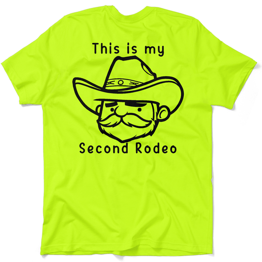 My Second Rodeo - Safety Yellow T-Shirt — photo 1 of 3