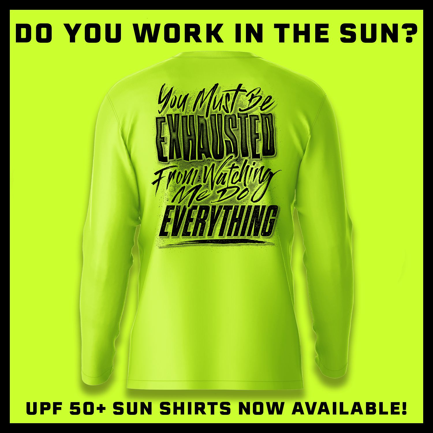 Exhausted - Hi-Visibility UPF 50 Long Sleeve Sun Shirt — photo 3 of 3