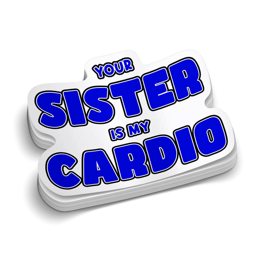 Your Sister Hard Hat Decal