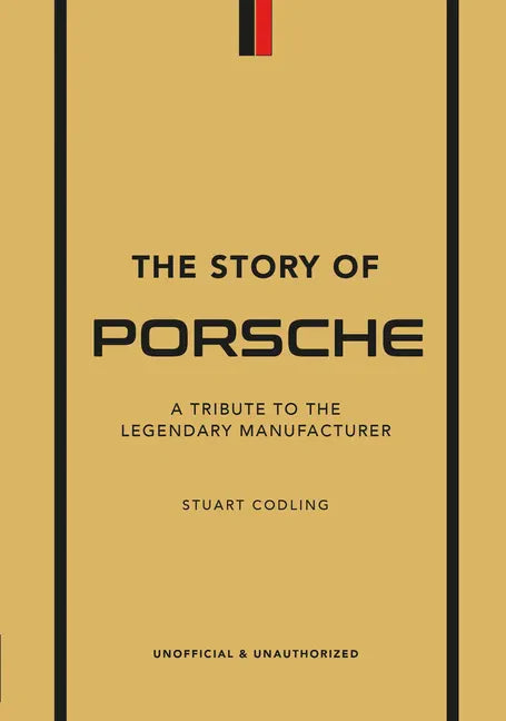 La historia de Porsche: un tributo al legendario fabricante - Tapa dura