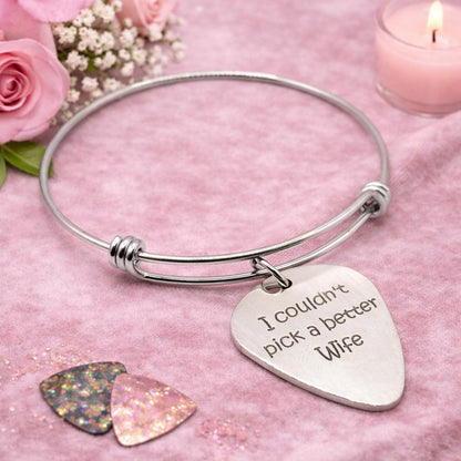 I Couldn't Pick A Better Wife Bracelet Stainless Steel Expanding Bangle Guitar Pick Charm Gift For Wife Anniversary