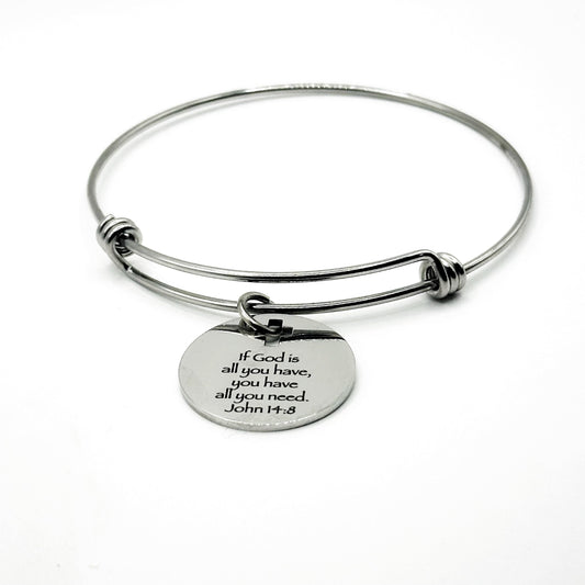 If God Is All You Have You Have All You Need John 14 8 Charm Bracelet Faith Jewelry Christian Gift