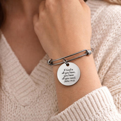 If God Is All You Have You Have All You Need John 14 8 Charm Bracelet Faith Jewelry Christian Gift