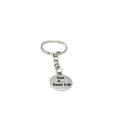 Even If Daniel 3 18 Faith Charm Keychain Stainless Steel Christian Scripture Keyring Gift