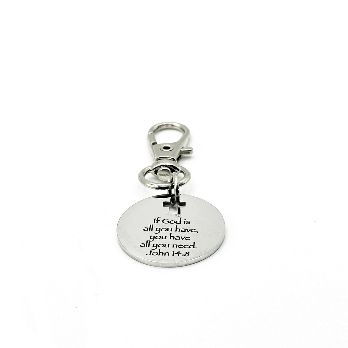 God Is All You Need John 14 8 Clip On Charm