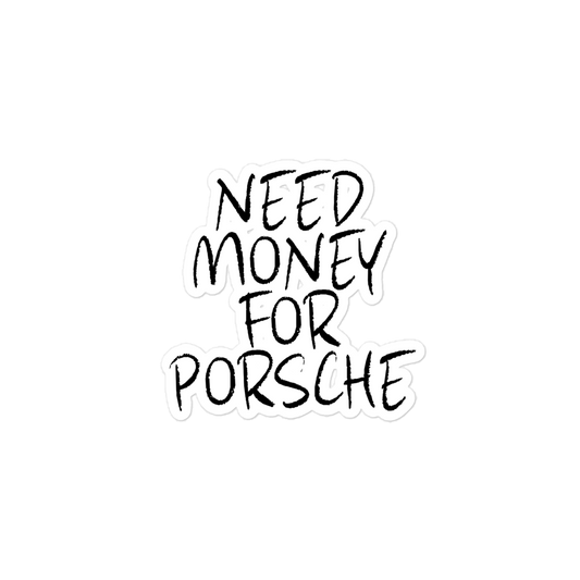 Need Porsche Sticker — photo 1 of 4