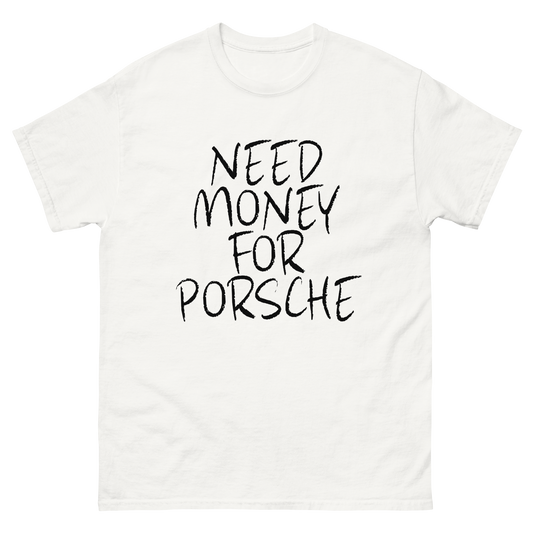 Need Porsche Tee