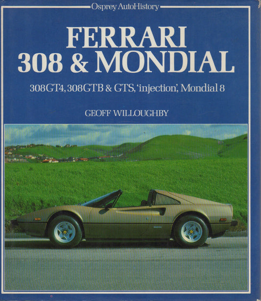 Ferrari 308 & Mondial (G Willoughby)