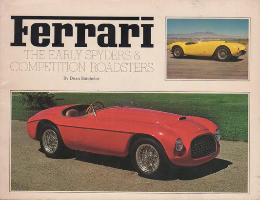Ferrari, The Early Spyders and Competition Roadsters (1st Ed)(D Batchelor)(Signed)