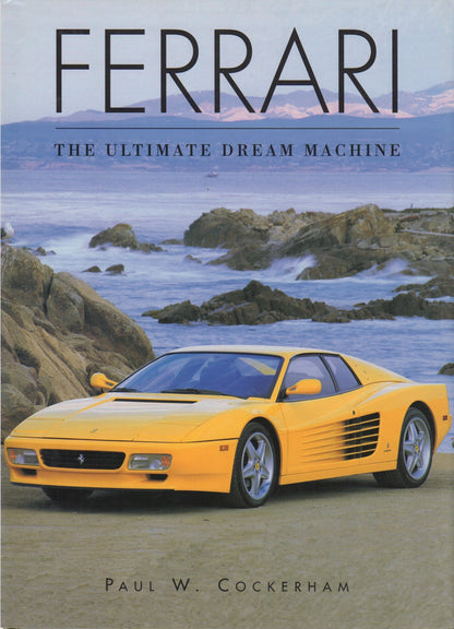 Ferrari: The Ultimate Dream Machine (P Cockerham)