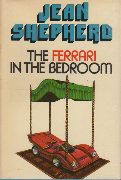 The Ferrari in the Bedroom - 1972 ed.